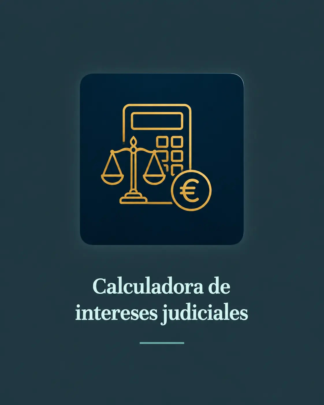 Calcula intereses legales, procesales o moratorios aplicables a una cantidad judicialmente reclamada.